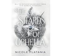 The Shards Of Ophelia