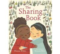 The Sharing Book by Dianne White Dianne White (Auteur)
