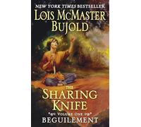 The Sharing Knife Volume One: Volume 1 - An Extraordinary Fantasy Romance Threatened by Prejudice and Perilous Magic