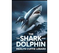 THE SHARK AND THE DOLPHIN -BOOK -5: NO END IN SIGHT