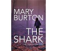 The Shark by Mary Burton Inconnu (Auteur)