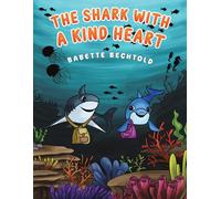 The Shark With A Kind Heart