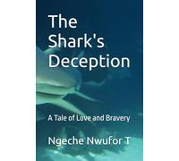 The Shark's Deception: A Tale of Love and Bravery