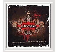 The Sharon Baptist Church Project - Sing Unto The Lord a New Song