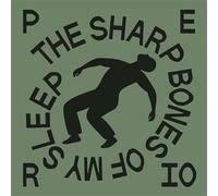The Sharp Bones Of My Sleep CD