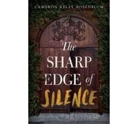 The Sharp Edge Of Silence