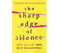 The Sharp Edge of Silence : il lui a tout pris. Maintenant, il est temps de se venger... (Rosenblum Cameron Kelly)
