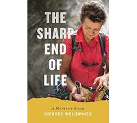 The Sharp End Of Life