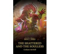 The Shattered and the Soulless – Games Workshop