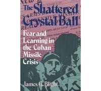 The Shattered Crystal Ball by James G. Blight James G. Blight (Auteur)