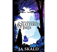 The Shattered Isles MM Romance in an Epic Dark Fantasy Thriller [Adventure Cover] - J.A. Skald - Auto-Édition - ebook (ePub) - Livre