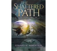 The Shattered Path - Edward W. Robertson - Auto-Édition - ebook (ePub) - Livre
