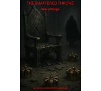 The Shattered Throne: -War Of Kings-