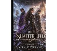 The Shatterfield: They came to answer a knock. It was a lure.