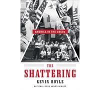 The Shattering: America in the 1960s