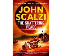 The Shattering Peace The acclaimed Old Man's War series returns in this military sci-fi adventure - John Scalzi - Tor - ebook (ePub) - Livre