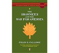 The Shawnees and the War for America Colin G. Calloway (Auteur)
