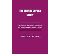 The Shayne Coplan Story: The Visionary Who Turned Information into the World’s Most Valuable Currency
