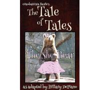 The She Bear: a funny fairy tale one act play [Theatre Script]