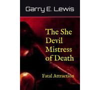 The She Devil Mistress Of Death: Fatal Attraction