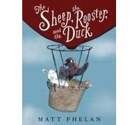 The Sheep, The Rooster, And The Duck