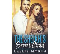 The Sheikh's Secret Child
