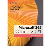 The Shelly Cashman Seriesa® Microsofta® 365a® & Officea® 2021 Intermediate