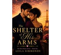 The Shelter of His Arms: A Parisian Romance