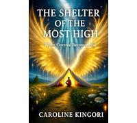 The Shelter of the Most High: When Covered Becomes Real