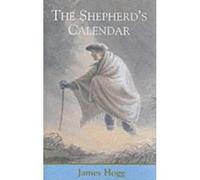 The Shepard's Calendar James Hogg (Auteur)