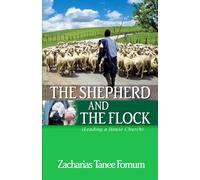 The Shepherd And The Flock: Leading a House Church