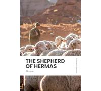 The Shepherd of Hermas: Modern, Updated Translation (Easy to Read)