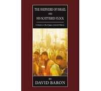 The Shepherd Of Israel And His Scattered Flock
