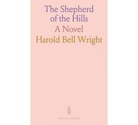 The Shepherd of the Hills: A Novel