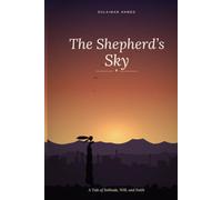 The Shepherd’s Sky: A Tale of Solitude, Will, and Faith