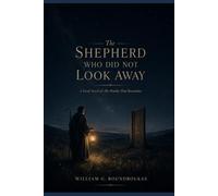 The Shepherd Who Did Not Look Away: A Final Novel of The Worlds That Remember