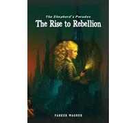 The Shepherd's Paradox: The Rise to Rebellion