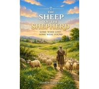 The shepherd's sheep: some were lost, some were found