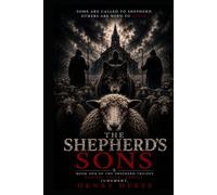 The shepherds sons: Some are called to shepherd. Others are born to judge