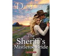The Sheriff’s Mistletoe Bride - Debra Holt - Tule Publishing Group, LLC - ebook (ePub) - Livre