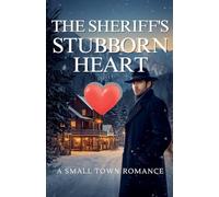 The Sheriff's Stubborn Heart