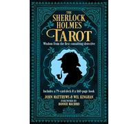 The Sherlock Holmes Book & Tarot Deck: Wisdom from the First Consulting Detective