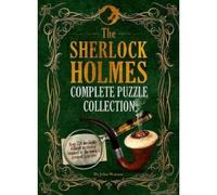 The Sherlock Holmes Complete Puzzle Collection
