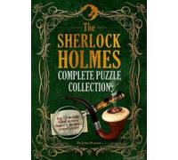 The Sherlock Holmes Complete Puzzle Collection