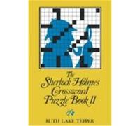 The Sherlock Holmes Crossword Puzzle Book II, Told in 10 Puzzles Ruth Lake Tepper (Auteur)