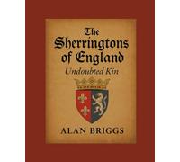 The Sherringtons of England: Undoubted Kin