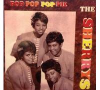 THE SHERRYS - pop pop pop-pie (UK Import)