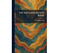 The Shetland Sketch Book