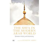 The Shi'a in the Modern Arab World: Between History and Autonomy