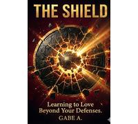 THE SHIELD: Learning to Love Beyond Your Defenses